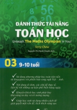 Toán Học Singapore – Đánh Thức Tài Năng Toán Học – Quyển 03 (9-10 Tuổi)