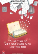 Tôi Đã Tình Cờ Viết Một Cuốn Sách Như Thế Nào