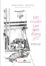 Tôi Muốn Tan Làm Đúng Giờ