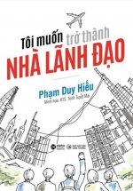 Tôi Muốn Trở Thành Nhà Lãnh Đạo