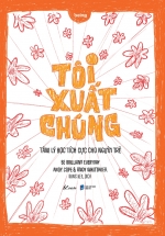 Tôi Xuất Chúng – Tâm Lý Học Tích Cực Cho Người Trẻ