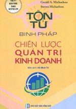Tôn Tử Binh Pháp – Chiến Lược Quản Trị Kinh Doanh