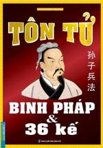 Tôn Tử Binh Pháp Và 36 Kế (Bìa Cứng)