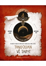 Tổng Quan Về Tarot – Từ Điển Từ Khóa Và Diễn Giải Ý Nghĩa Của Từng Lá Bài