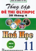 Tổng Tập Đề Thi Olympic 30 Tháng 4 Hoá Học 11 (Từ 2014 Đến 2018)