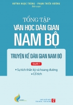Tổng Tập Văn Học Dân Gian Nam Bộ – Quyển 1