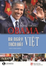 Tổng Thống Obama – Ba Ngày Trên Đất Việt