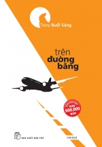 Tony Buổi Sáng – Trên Đường Băng