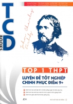 TOP 1 THPT – Luyện Đề Tốt Nghiệp Chinh Phục Điểm 9+