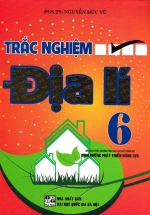 Trắc Nghiệm Địa Lí Lớp 6 (Biên Soạn Theo Chương Trình Giáo Dục Phổ Thông Mới)