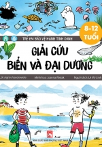 Trẻ Em Bảo Vệ Hành Tinh Xanh – Giải Cứu Biển Và Đại Dương