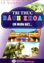 Tri Thức Bách Khoa – Em Muốn Biết