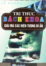 Tri Thức Bách Khoa – Giải Mã Các Hiện Tượng Bí Ẩn