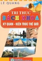 Tri Thức Bách Khoa – Kỳ Quan – Kiến Trúc Thế Giới