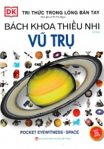 Tri Thức Trong Lòng Bàn Tay – Bách Khoa Thiếu Nhi Vũ Trụ (Bìa Cứng)