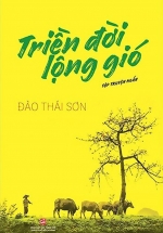 Triền Đời Lộng Gió