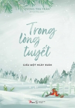 Trong Lòng Tuyết Giấu Một Ngày Xuân
