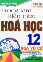 Trọng Tâm Kiến Thức Hóa Học 12 – Hóa Vô Cơ