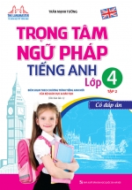 The Langmaster – Trọng Tâm Ngữ Pháp Tiếng Anh Lớp 4 Tập 2