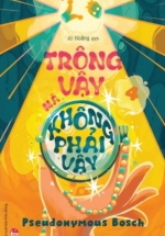 Trông Vậy Mà Không Phải Vậy – Bí Mật – Tập 4