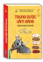 Trung Dược Lâm Sàng – Giám Dụng Chỉ Mê