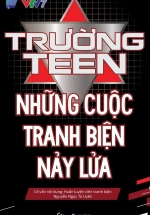 Trường Teen – Những Cuộc Tranh Biện Nảy Lửa