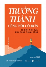 Trưởng Thành Cùng Nỗi Cô Đơn