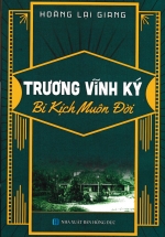 Trương Vĩnh Ký – Bi Kịch Muôn Đời