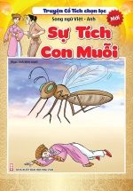 Truyện Cổ Tích Chọn Lọc Song Ngữ Việt – Anh – Sự Tích Con Muỗi