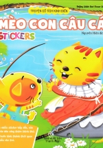 Truyện Cổ Tích Kinh Điển – Mèo Con Câu Cá: Stickers (ND)