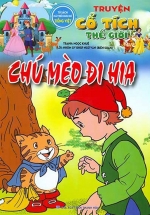 Truyện Cổ Tích Thế Giới – Chú Mèo Đi Hia (Tủ Sách Phát Triển Ngôn Ngữ Tiếng Việt)