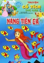 Truyện Cổ Tích Thế Giới – Nàng Tiên Cá (Tủ Sách Phát Triển Ngôn Ngữ Tiếng Việt)