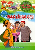 Truyện Cổ Tích Việt Nam Đặc Sắc – Bụng Làm Dạ Chịu (Tủ Sách Phát Triển Ngôn Ngữ Tiếng Việt)