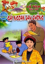 Truyện Cổ Tích Việt Nam Đặc Sắc – Gái Ngoan Dạy Chồng (Tủ Sách Phát Triển Ngôn Ngữ Tiếng Việt)