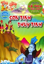 Truyện Cổ Tích Việt Nam Đặc Sắc – Sơn Tinh, Thủy Tinh (Tủ Sách Phát Triển Ngôn Ngữ Tiếng Việt)