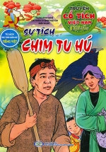 Truyện Cổ Tích Việt Nam Đặc Sắc – Sự Tích Chim Tu Hú (Tủ Sách Phát Triển Ngôn Ngữ Tiếng Việt)