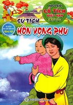 Truyện Cổ Tích Việt Nam Đặc Sắc – Sự Tích Hòn Vọng Phu (Tủ Sách Phát Triển Ngôn Ngữ Tiếng Việt)