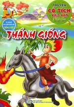 Truyện Cổ Tích Việt Nam Đặc Sắc – Thánh Gióng (Tủ Sách Phát Triển Ngôn Ngữ Tiếng Việt)