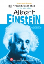 Truyện Kể Danh Nhân Truyền Cảm Hứng – Albert Einstein