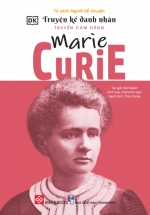 Truyện Kể Danh Nhân Truyền Cảm Hứng – Marie Curie