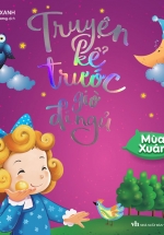 Truyện Kể Trước Giờ Đi Ngủ – Mùa Xuân