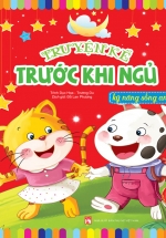 Truyện Kể Trước Khi Ngủ – Kỹ Năng Sống An Toàn