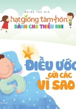 Hạt Giống Tâm Hồn Dành Cho Thiếu Nhi – Điều Ước Gửi Các Vì Sao