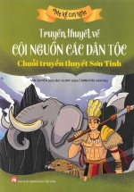 Truyền Thuyết Về Cội Nguồn Các Dân Tộc: Chuỗi Truyền Thuyết Sơn Tinh