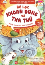 Truyện Tranh Song Ngữ Việt-Anh Dành Cho Trẻ Em – Cùng Học Cư Xử Tốt – Bé Học Khoan Dung Và Tha Thứ
