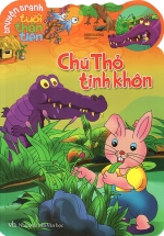 Truyện Tranh Tuổi Thần Tiên – Chú Thỏ Tinh Khôn