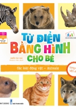 Từ Điển Bằng Hình Cho Bé – Các Loài Động Vật – Animals