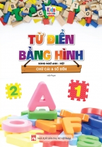 Từ Điển Bằng Hình – Chữ Cái Và Số Đếm