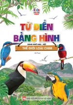 Từ Điển Bằng Hình – Thế Giới Loài Chim