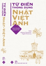 Từ Điển Thông Dụng Nhật – Việt – Anh (Daily Japanese – Vietnamese – English Dictionary)